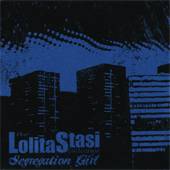 Lolita Stasi : Segregation Girl